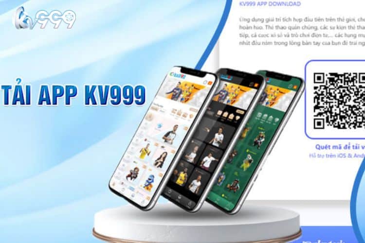 Lưu ý cần nắm khi tải app KV999