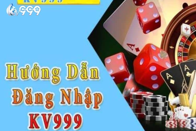 Quy trình đăng nhập KV99 chi tiết